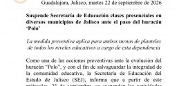 Suspenderán clases presenciales escuelas de PV y otros 32 Municipios de Jalisco, por paso de Huracán Polo: SEJ
